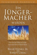 Ein Jüngermacher werden, Teilnehmer-Handbuch